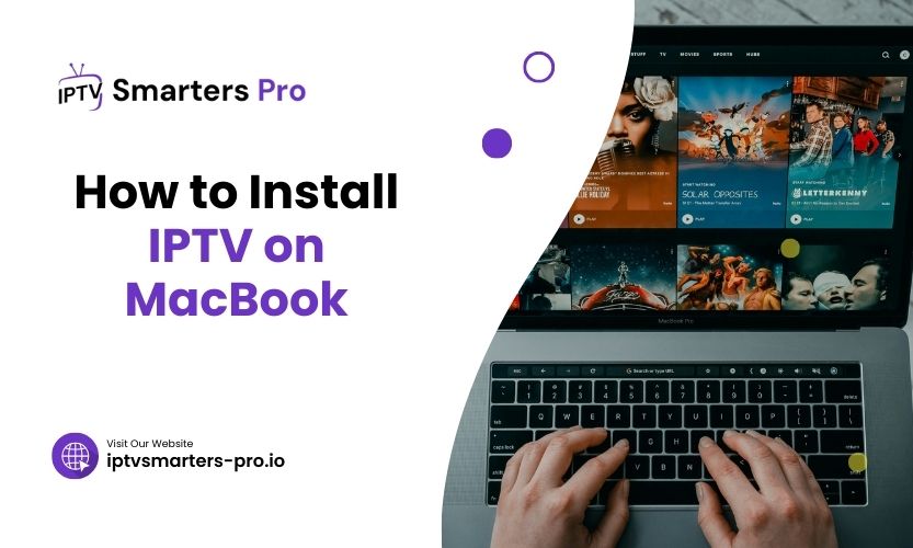 How To Install IPTV On MacBook