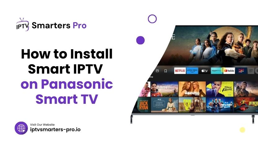 How To Install Smart IPTV On Panasonic Smart TV