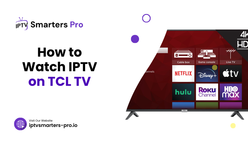How To Watch IPTV On TCL TV